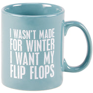 I Wasn't Made for Winter Mug