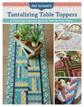 Load image into Gallery viewer, Pat Sloan's Tantalizing Table Toppers Book

