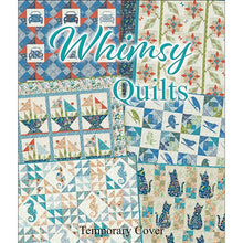 Load image into Gallery viewer, Whimsy Quilts Book
