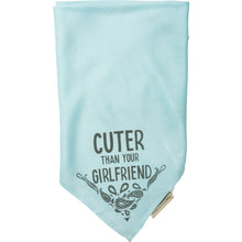 Load image into Gallery viewer, Cuter Than Your Girlfriend Pet Bandana
