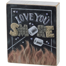 Load image into Gallery viewer, Love You Smore Block Sign
