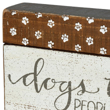 Load image into Gallery viewer, Dogs Welcome People Tolerated Sign
