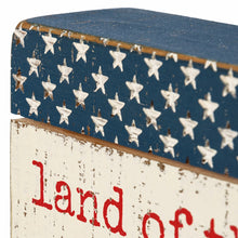 Load image into Gallery viewer, Land of the FREE because of the BRAVE Sign
