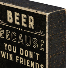 Load image into Gallery viewer, Beer - Because You Don't Win Friends with Salad Sign
