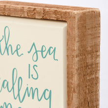 Load image into Gallery viewer, The Sea is Calling Me Mini Box Sign
