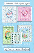 Load image into Gallery viewer, Celebrate the Seasons Quilt Pattern - January - April + Home
