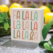 Load image into Gallery viewer, Fa La La La La La La La La Word Block
