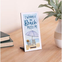 Load image into Gallery viewer, I Wonder if the Beach Misses Me Snap Sign Decor
