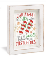 Christmas is Better When There is Sand Between My Mistletoes Framed Art